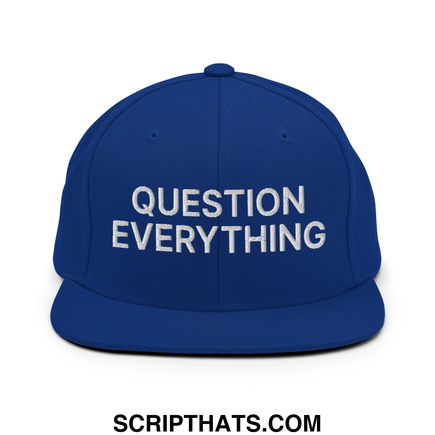 Question Everything Embroidered Flat Bill Brim Snapback Hat Royal Blue