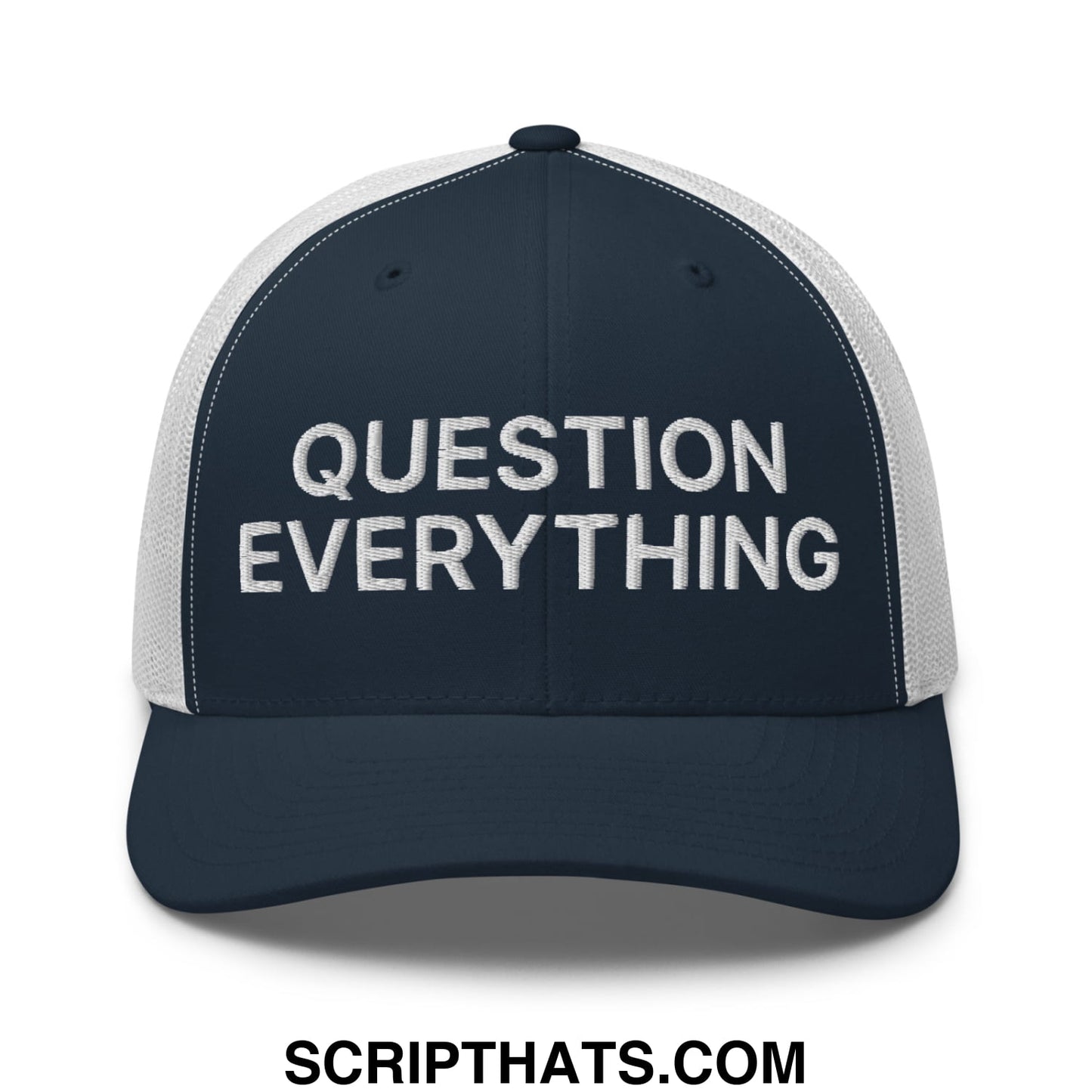 Question Everything Embroidered Mesh Trucker Hat Navy White