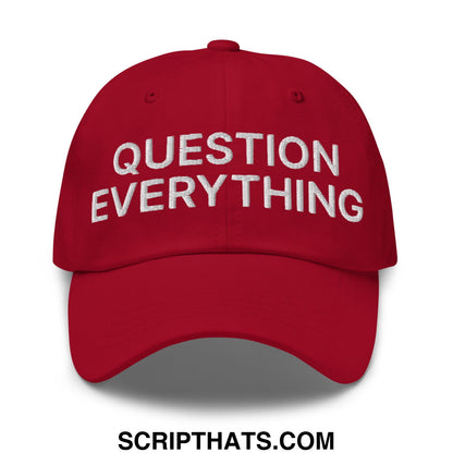 Question Everything Embroidered Unstructured Dad Hat Cranberry
