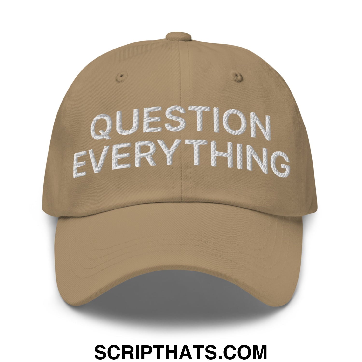 Question Everything Embroidered Unstructured Dad Hat Khaki