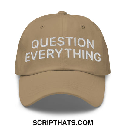 Question Everything Embroidered Unstructured Dad Hat Khaki