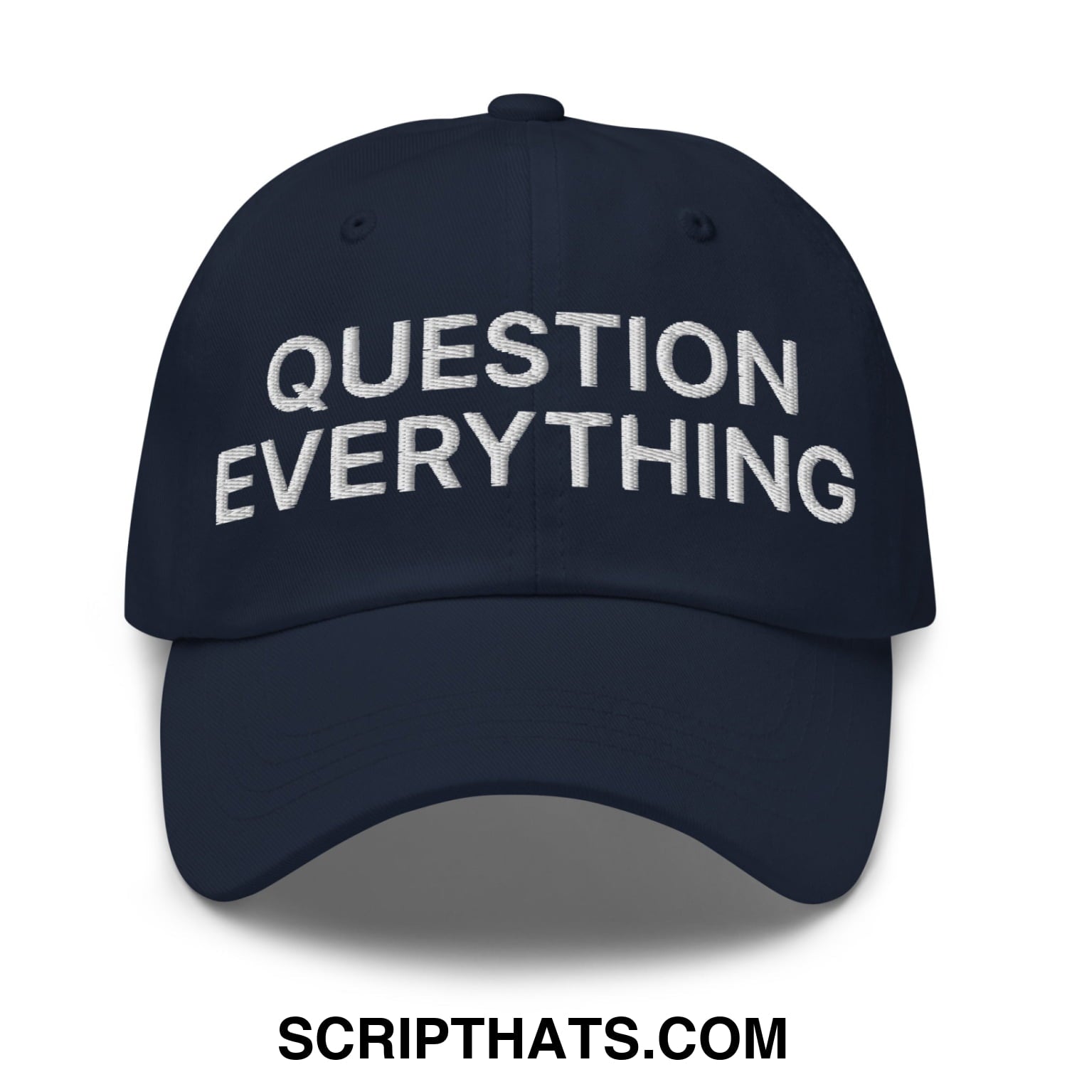 Question Everything Embroidered Unstructured Dad Hat Navy