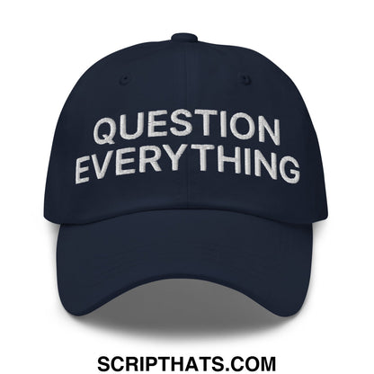 Question Everything Embroidered Unstructured Dad Hat Navy
