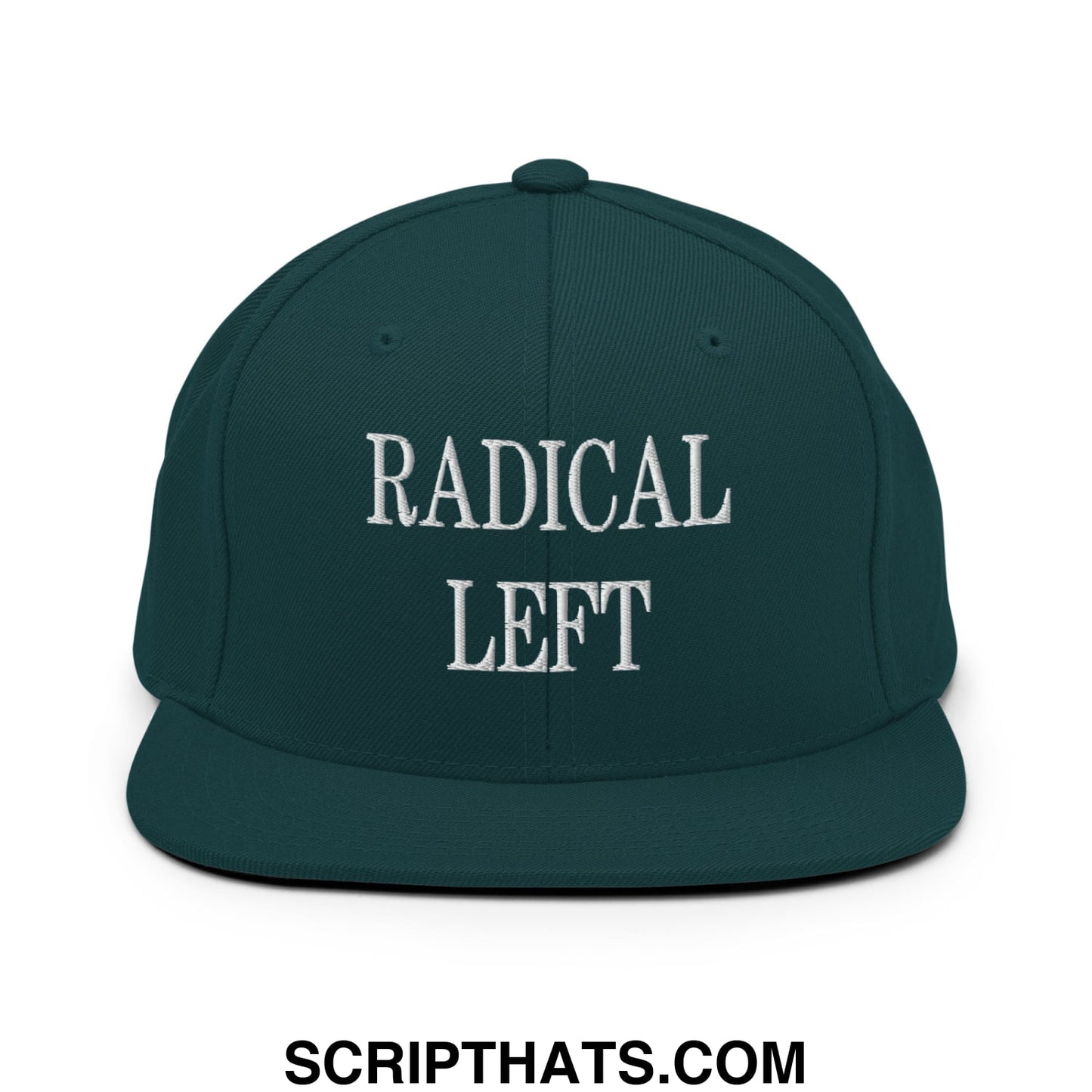 Radical Left Embroidered Flat Bill Brim Snapback Hat Spruce