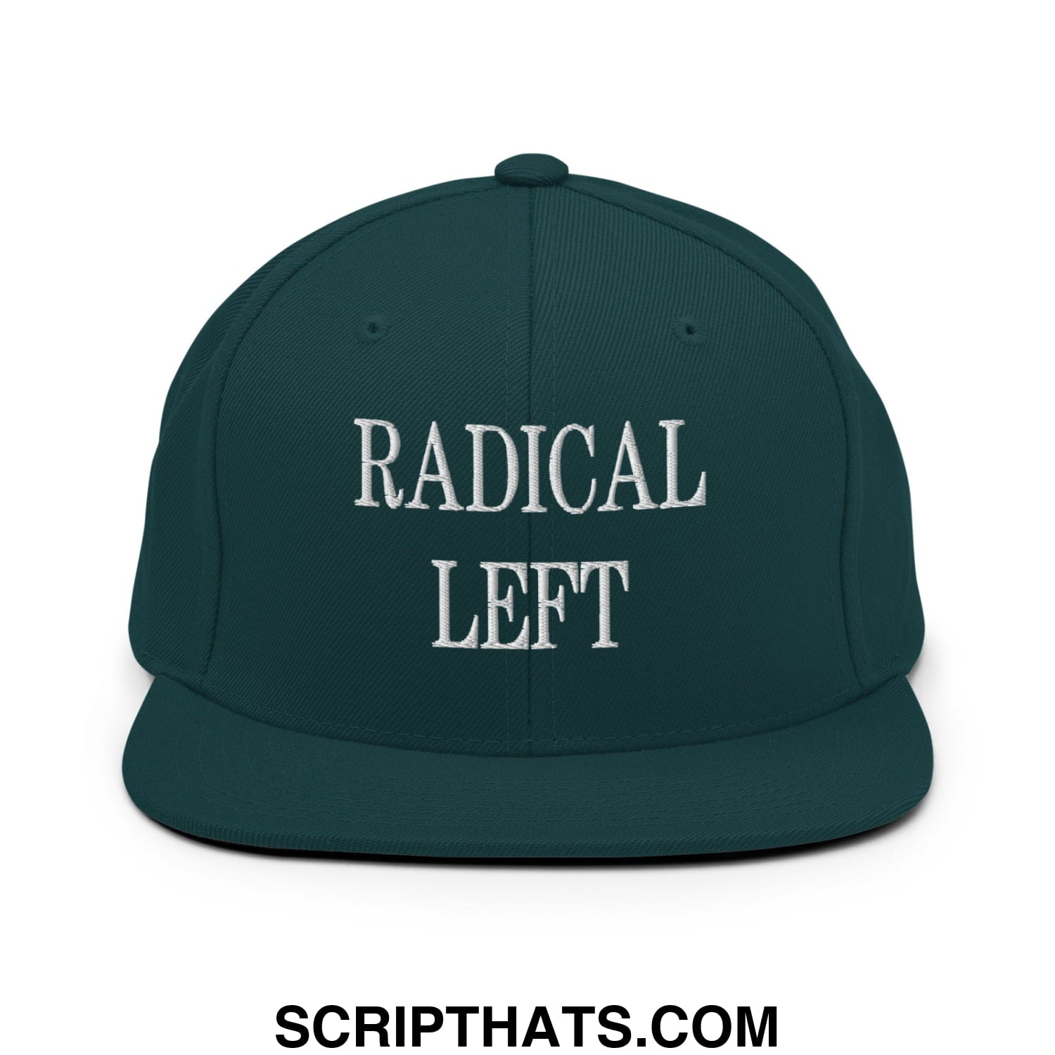 Radical Left Embroidered Flat Bill Brim Snapback Hat Spruce