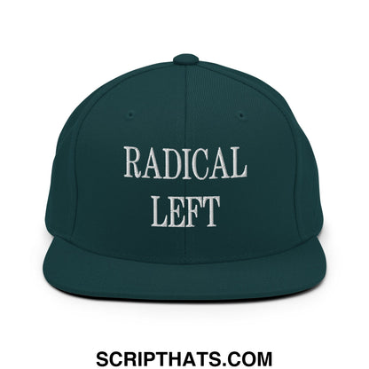Radical Left Embroidered Flat Bill Brim Snapback Hat Spruce