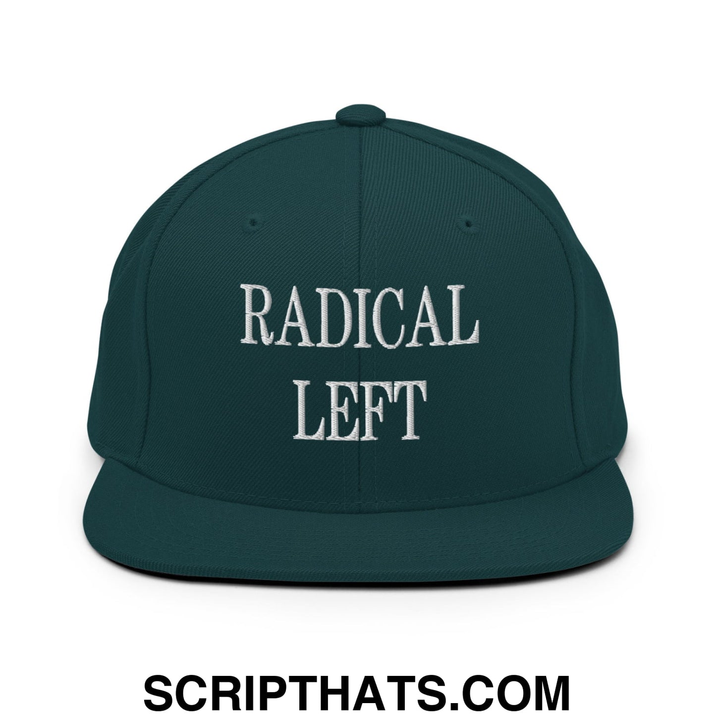 Radical Left Embroidered Flat Bill Brim Snapback Hat Spruce