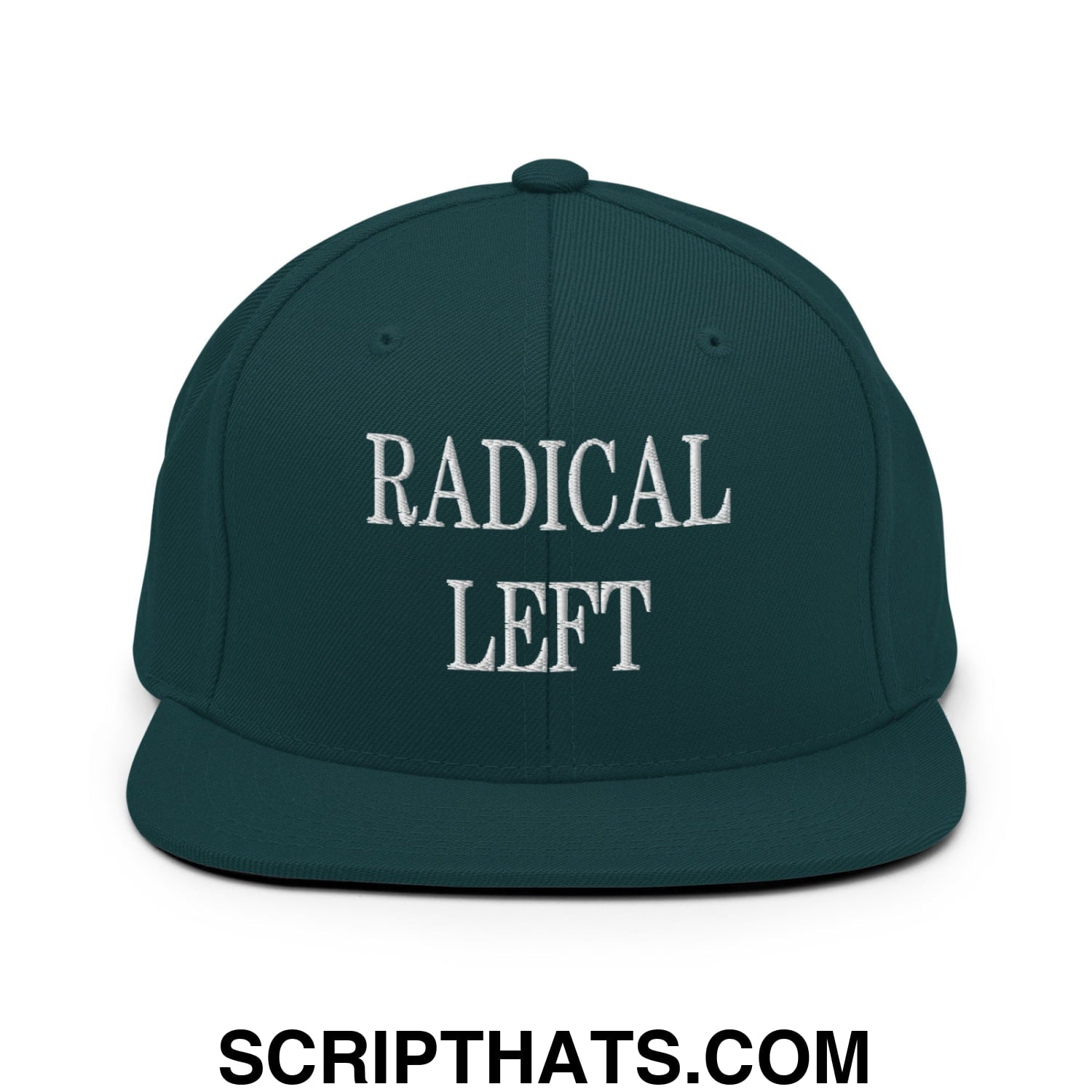 Radical Left Embroidered Flat Bill Brim Snapback Hat Spruce