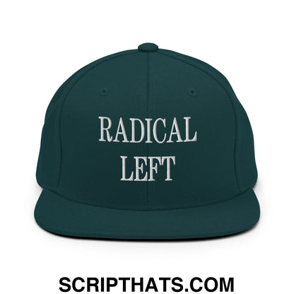 Radical Left Embroidered Flat Bill Brim Snapback Hat Spruce