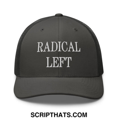 Radical Left Embroidered Mesh Trucker Hat Charcoal