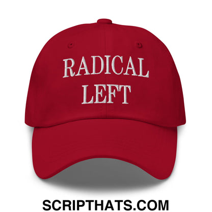 Radical Left Embroidered Unstructured Dad Hat Cranberry