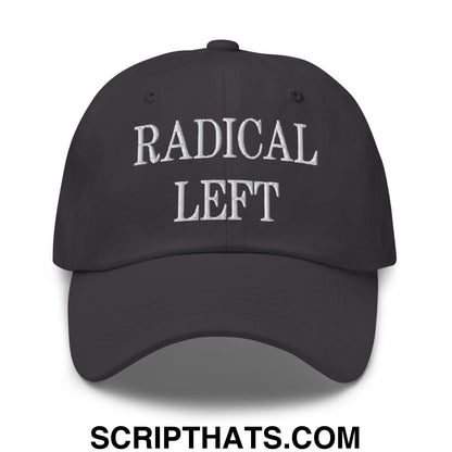 Radical Left Embroidered Unstructured Dad Hat Dark Grey