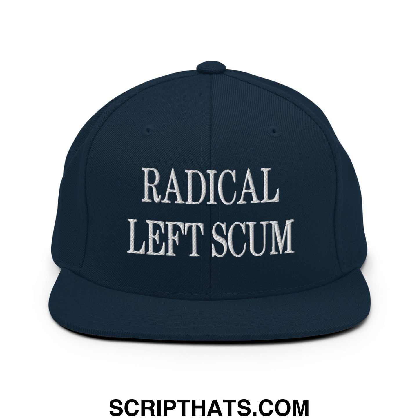 Navy blue snapback hat with white embroidered text reading radical left scum and flat bill brim design