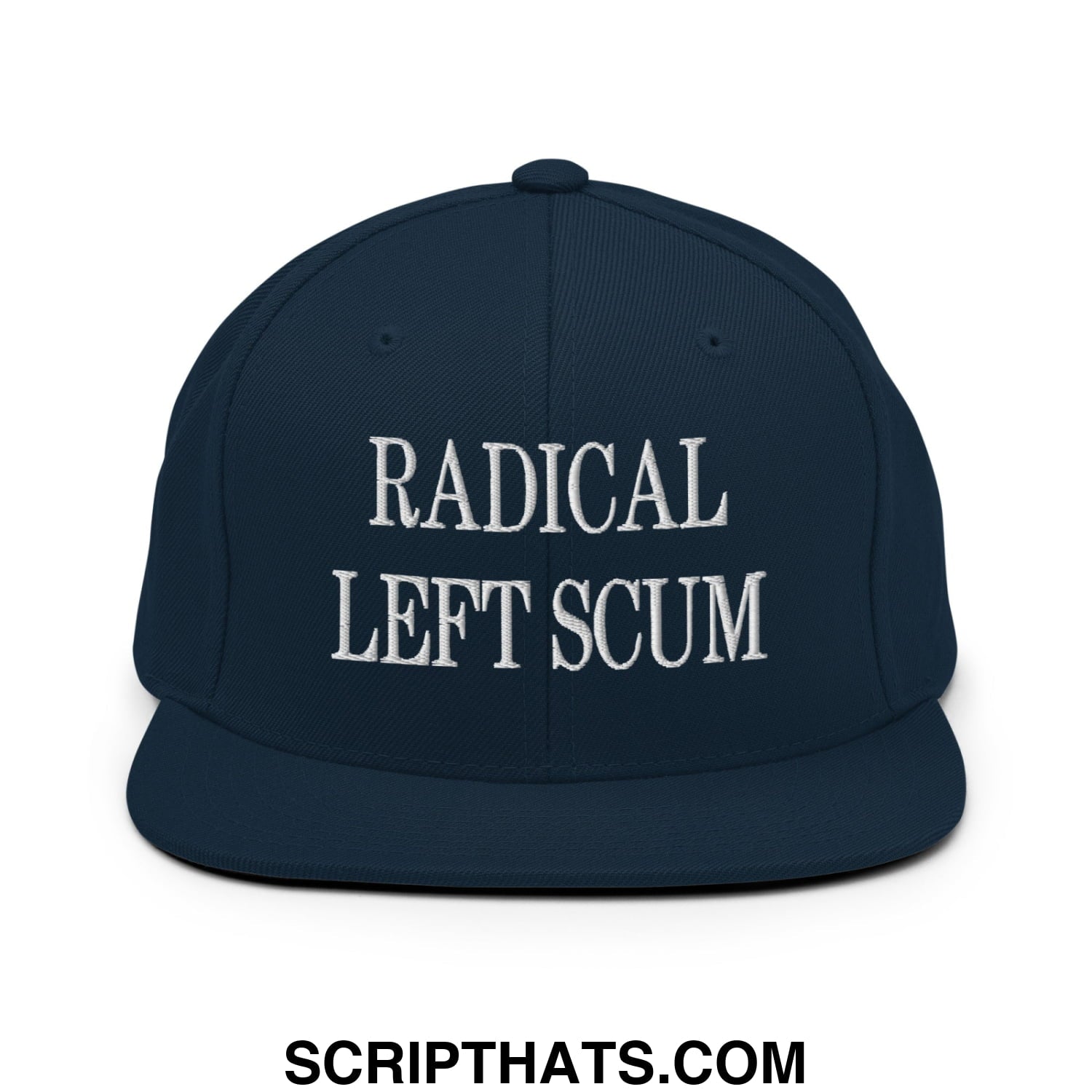 Navy blue snapback hat with white embroidered text reading radical left scum and flat bill brim design