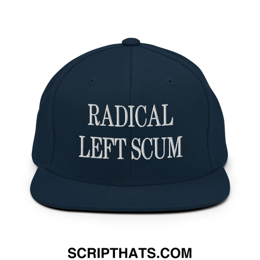 Radical Left Scum Embroidered Flat Bill Brim Snapback Hat Dark Navy