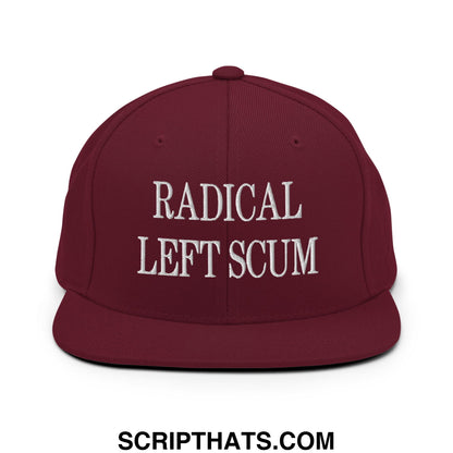 Maroon snapback hat with white embroidered text radical left scum featuring a flat bill brim design
