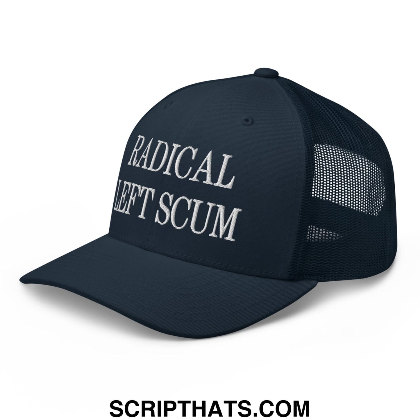 Dark navy mesh trucker hat with white embroidered text reading radical left scum across the front panel