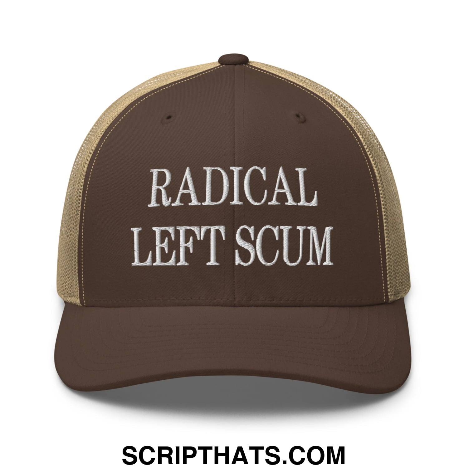 Brown trucker hat with beige mesh back and white embroidered text reading radical left scum
