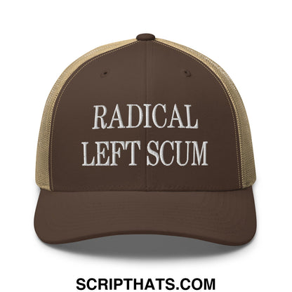 Brown trucker hat with beige mesh back and white embroidered text reading radical left scum