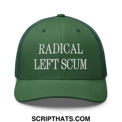 Dark green mesh trucker hat with white embroidered radical left scum text on front panel