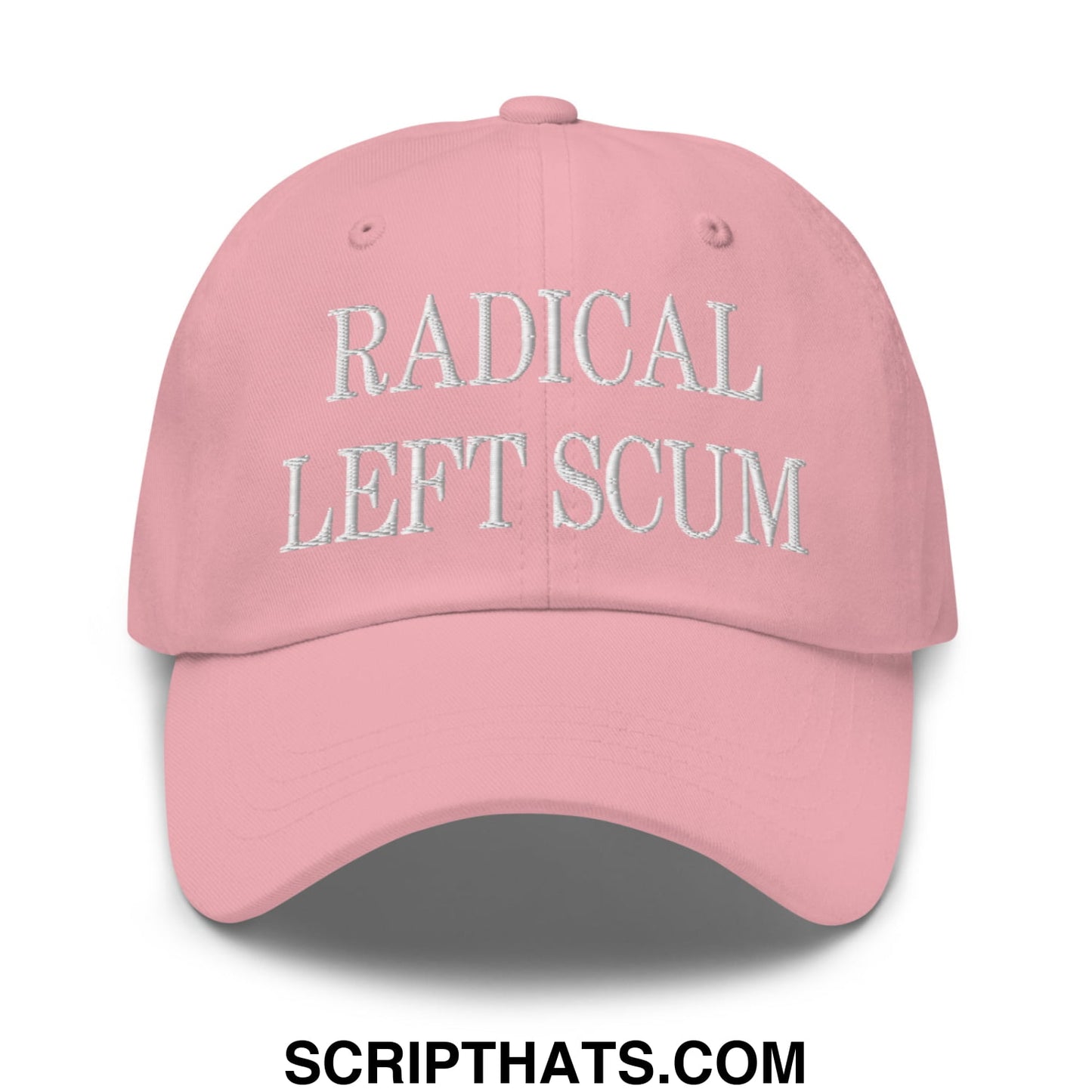 A soft pink unstructured dad hat with radical left scum embroidered in white thread across the front