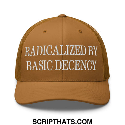 Radicalized by Basic Decency Embroidered Mesh Trucker Hat Caramel