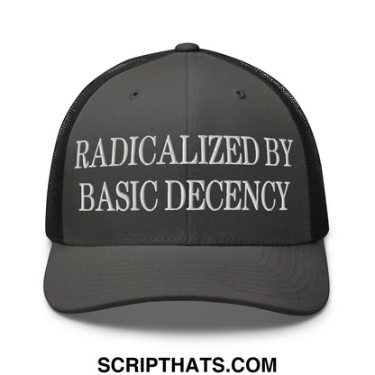 Radicalized by Basic Decency Embroidered Mesh Trucker Hat Charcoal Black