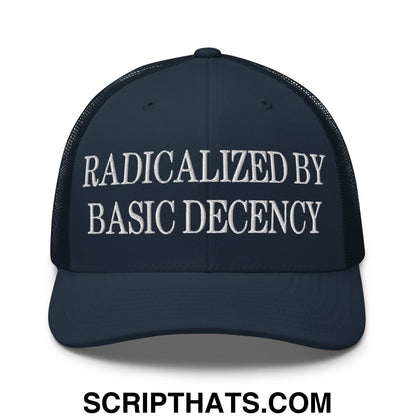 Radicalized by Basic Decency Embroidered Mesh Trucker Hat Navy