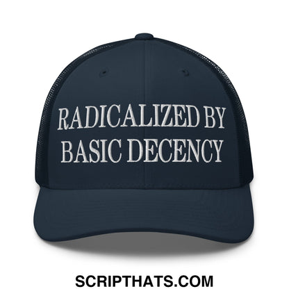 Radicalized by Basic Decency Embroidered Mesh Trucker Hat Navy