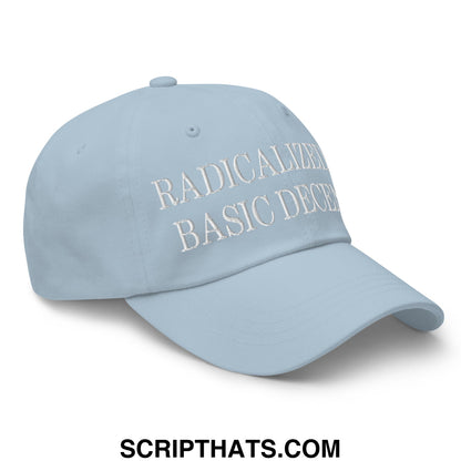 Light blue unstructured dad hat with white embroidered text radicalized by basic decency for casual wear