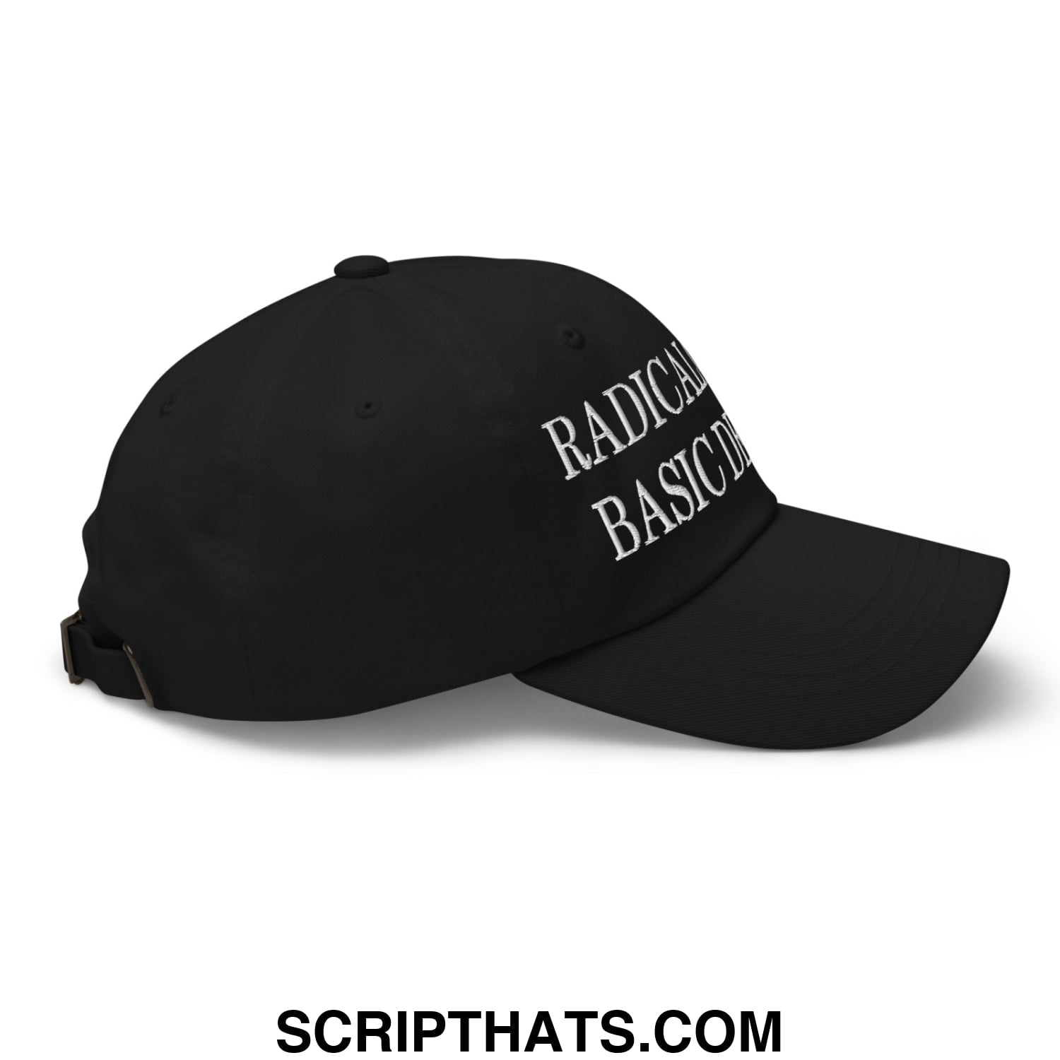 Black unstructured dad hat with white embroidered radical basic text in classic script from radicalized by basic decency