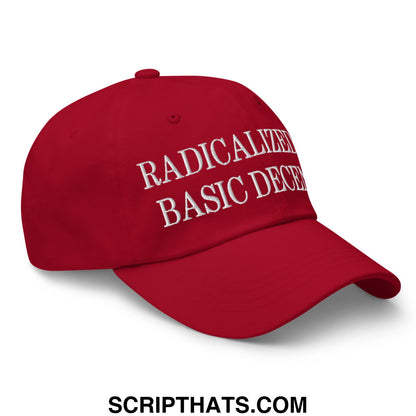 Red unstructured dad hat with white embroidered text radicalized by basic decency on front panel