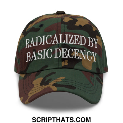 A camouflage unstructured dad hat with white embroidered text radicalized by basic decency on the front