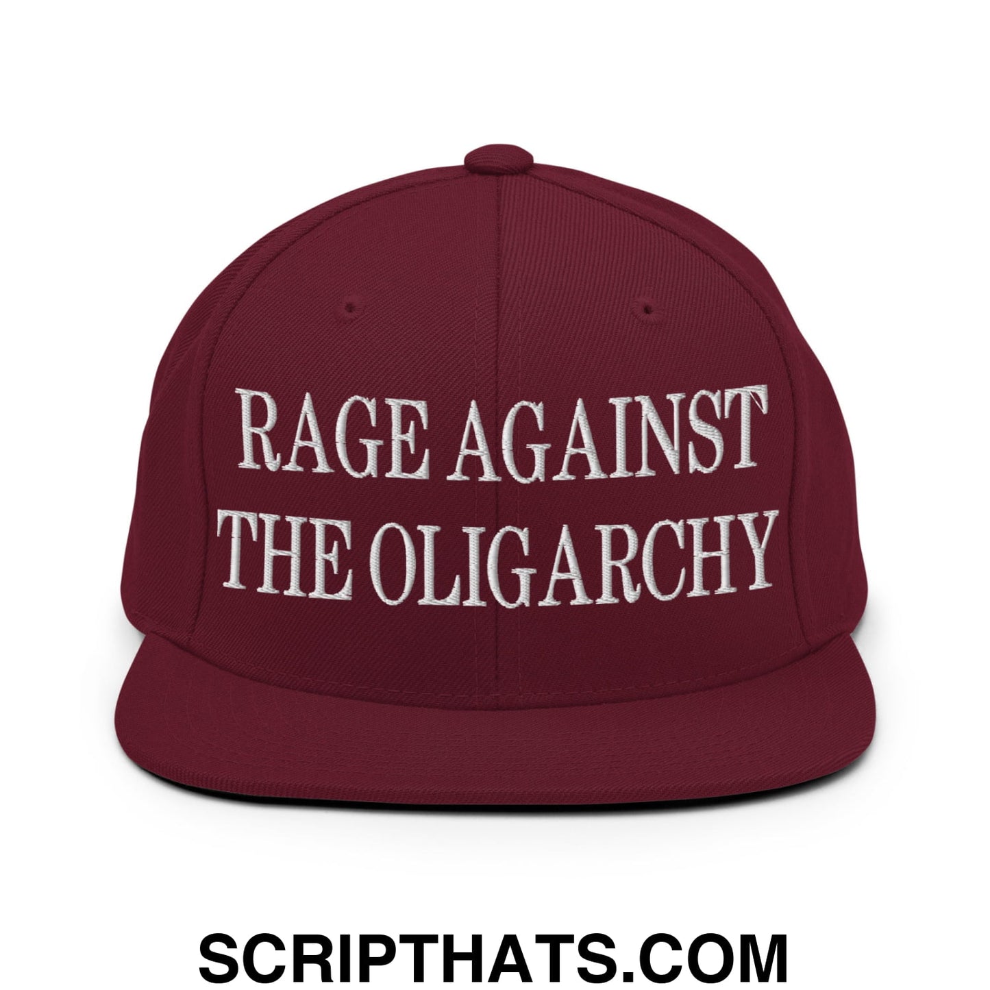 Rage Against The Oligarchy Embroidered Flat Bill Brim Snapback Hat Maroon