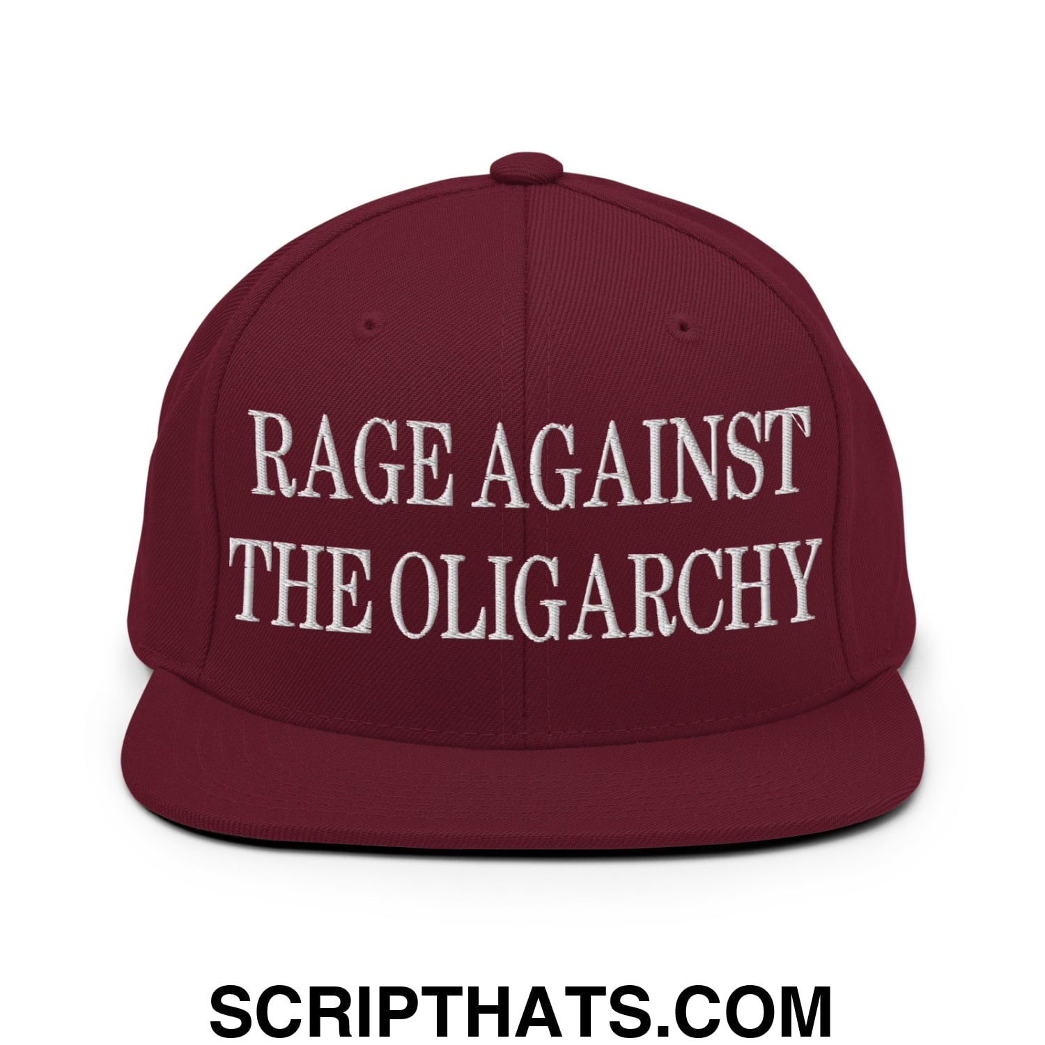 Rage Against The Oligarchy Embroidered Flat Bill Brim Snapback Hat Maroon