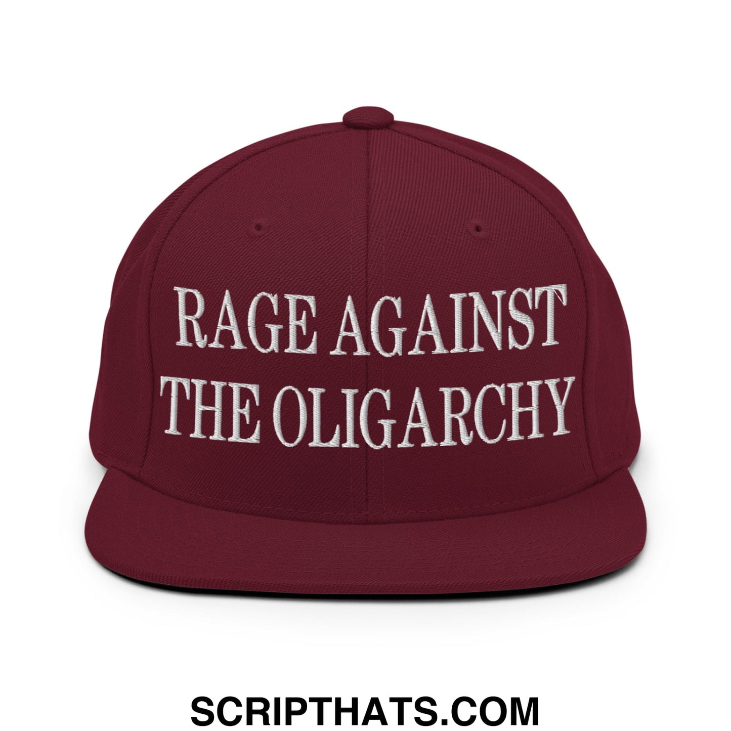 Rage Against The Oligarchy Embroidered Flat Bill Brim Snapback Hat Maroon