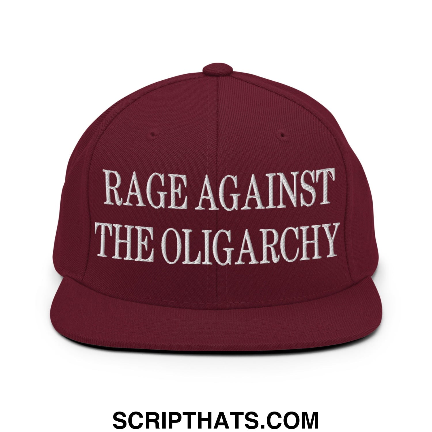 Rage Against The Oligarchy Embroidered Flat Bill Brim Snapback Hat Maroon