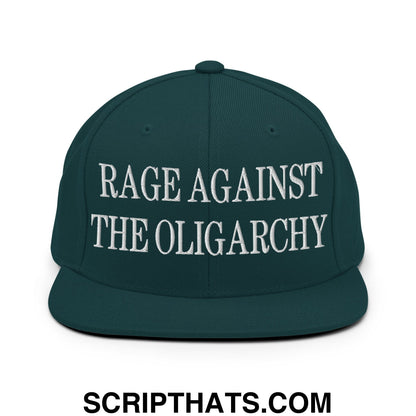 Rage Against The Oligarchy Embroidered Flat Bill Brim Snapback Hat Spruce
