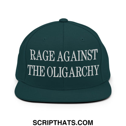 Rage Against The Oligarchy Embroidered Flat Bill Brim Snapback Hat Spruce