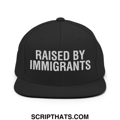 Raised By Immigrants Embroidered Flat Bill Brim Snapback Hat Black