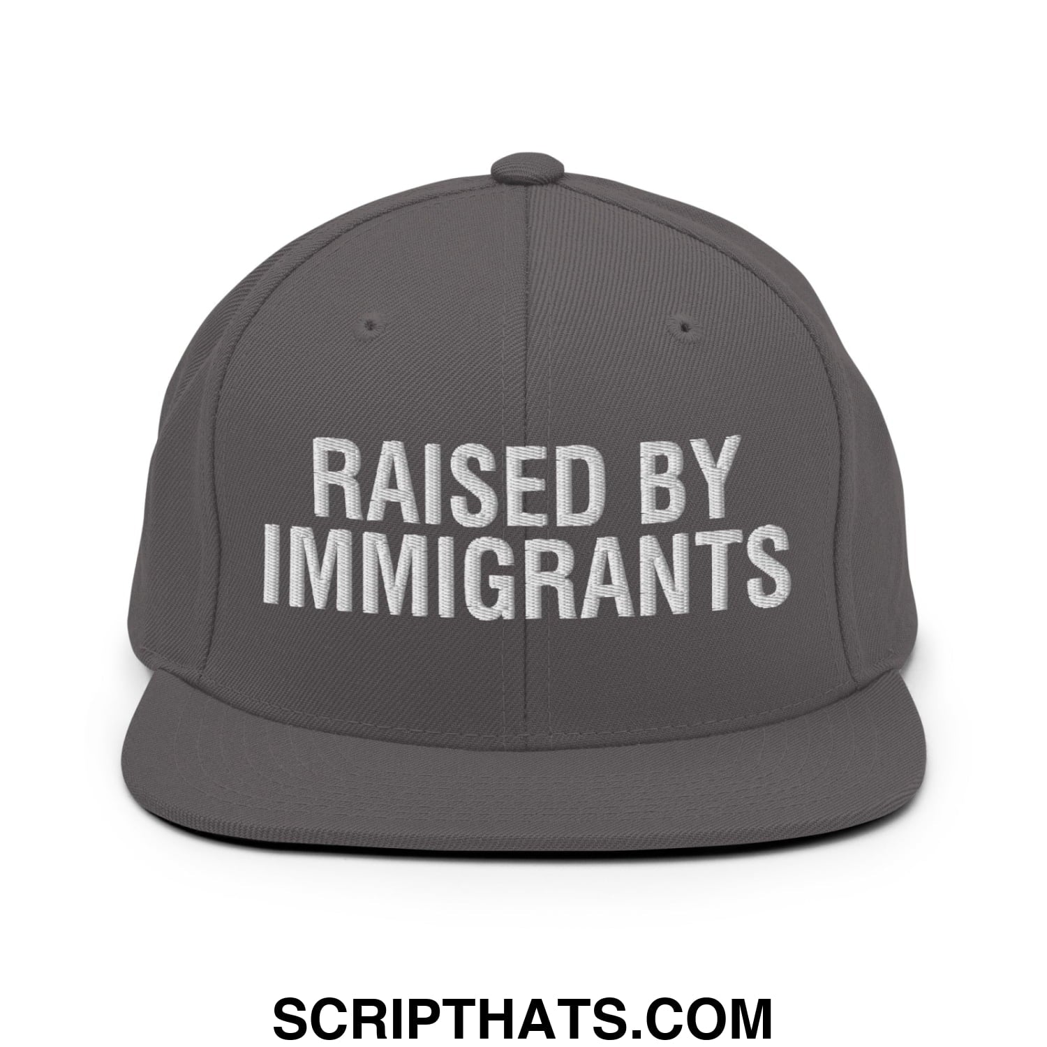Raised By Immigrants Embroidered Flat Bill Brim Snapback Hat Dark Grey
