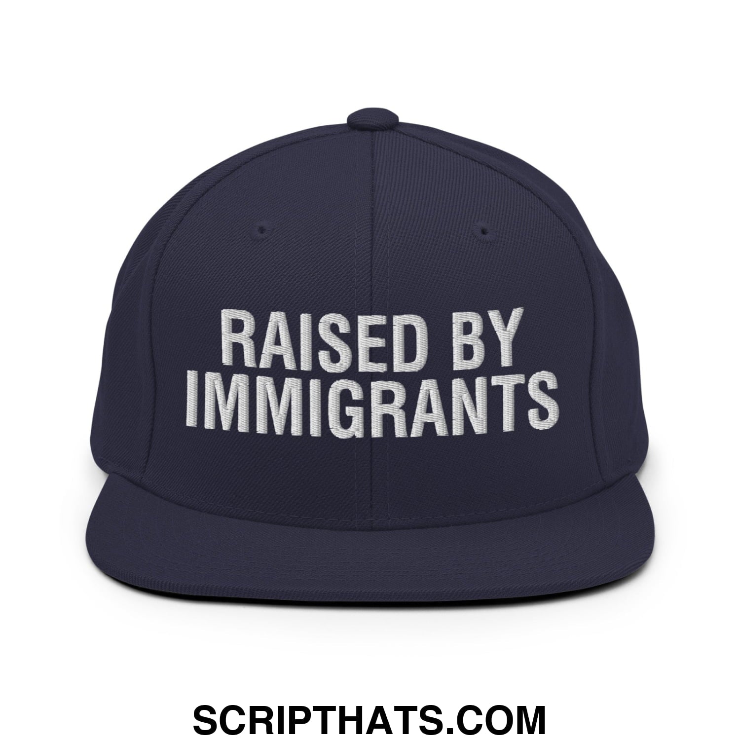 Raised By Immigrants Embroidered Flat Bill Brim Snapback Hat Navy
