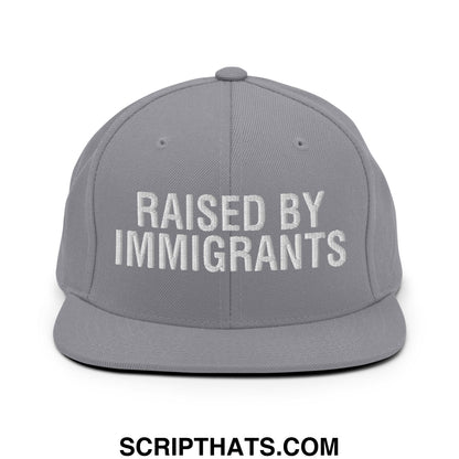 Raised By Immigrants Embroidered Flat Bill Brim Snapback Hat Silver