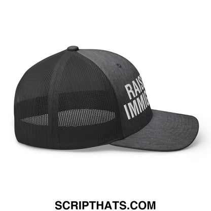 Raised By Immigrants Embroidered Mesh Trucker Hat Dark Heather Gray