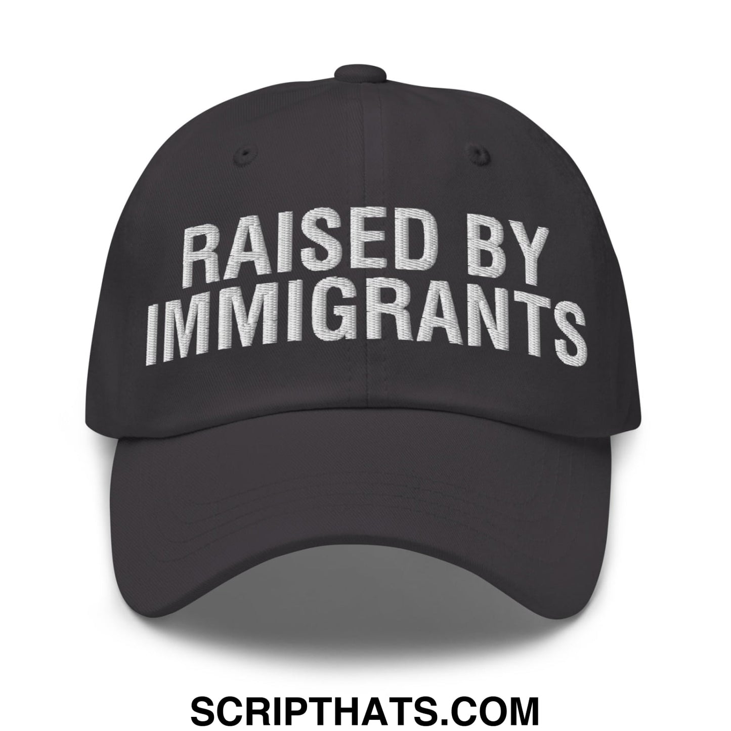 Raised By Immigrants Embroidered Unstructured Dad Hat Dark Grey