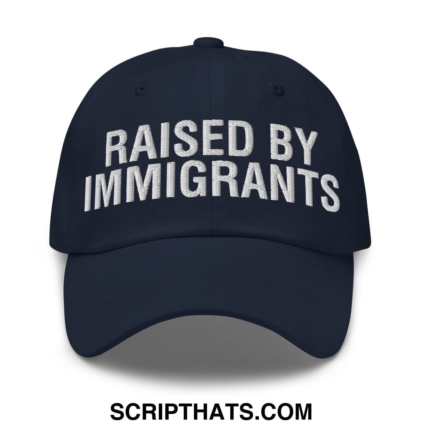 Raised By Immigrants Embroidered Unstructured Dad Hat Navy