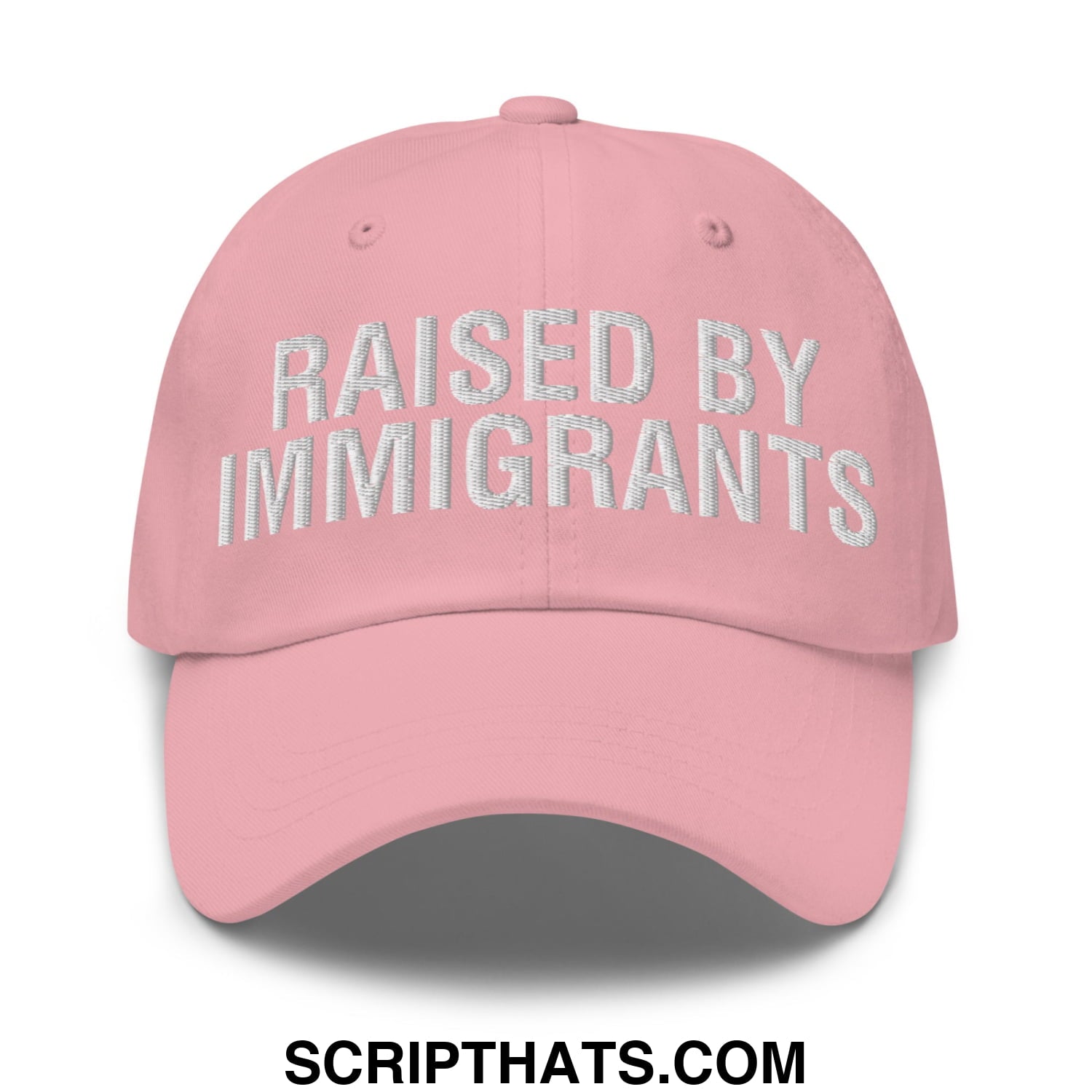 Raised By Immigrants Embroidered Unstructured Dad Hat Pink