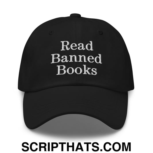 Read Banned Books Embroidered Unstructured Dad Hat Black