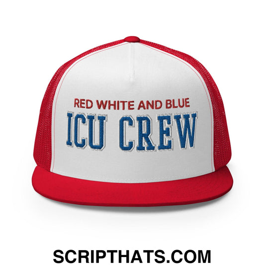 Red White and Blue ICU Crew Nurse 4th of July Funny Snapback Trucker Hat Red White Red