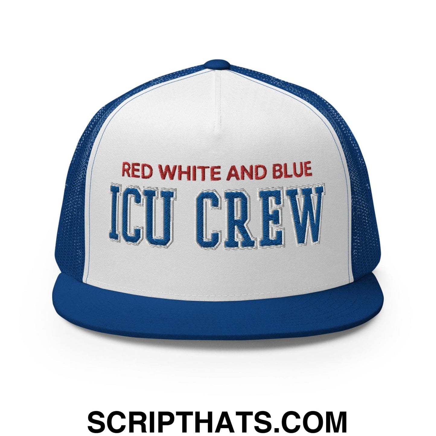 Red White and Blue ICU Crew Nurse 4th of July Funny Snapback Trucker Hat Royal White Royal